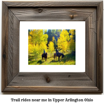 trail rides near me in Upper Arlington, Ohio